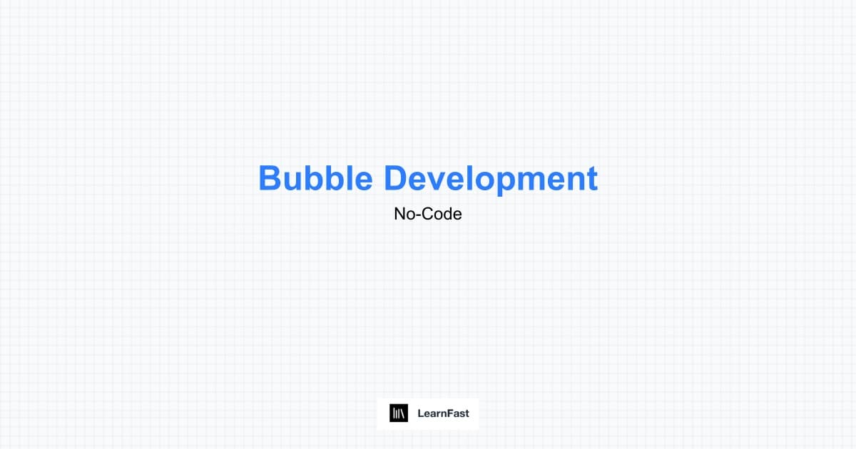 Bubble Development Intermediate - Build No-Code SaaS Apps 2025 | LearnFast