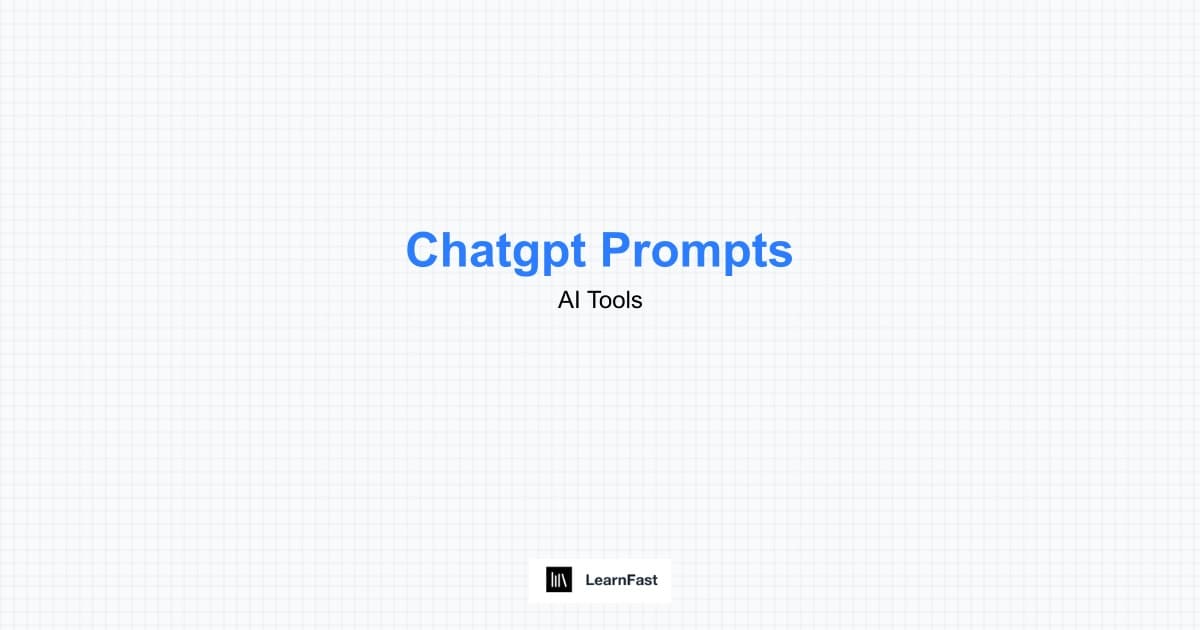 ChatGPT Prompts for Beginners - 100+ Ready-to-Use Templates 2025 | LearnFast