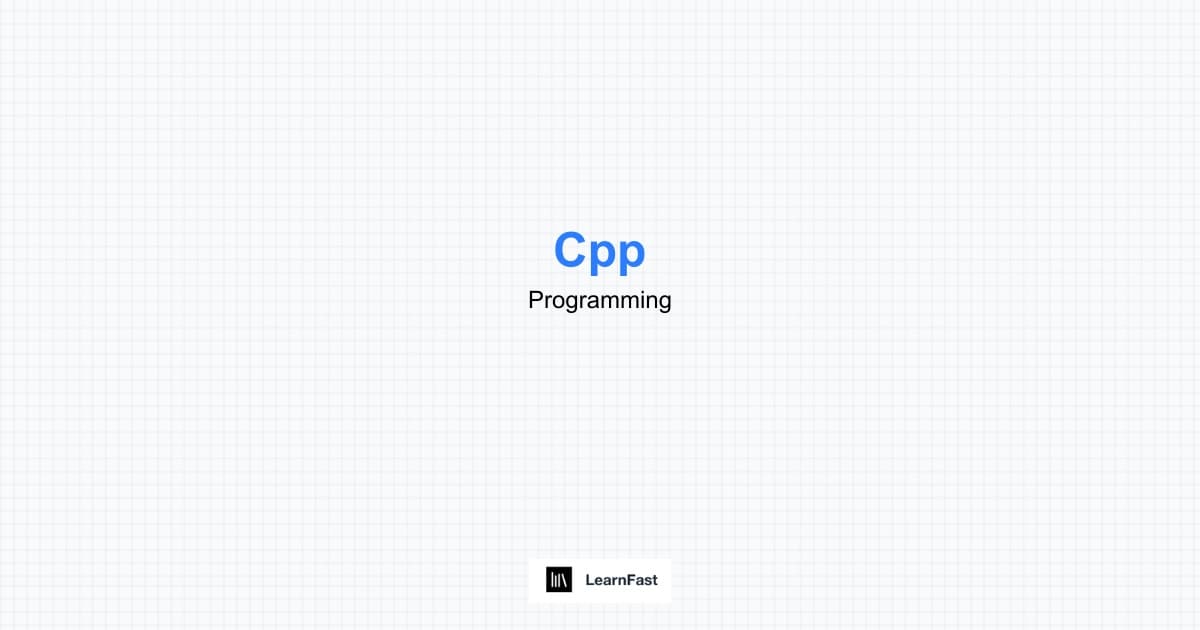 How to Learn Cpp - Complete 2025 Guide | LearnFast