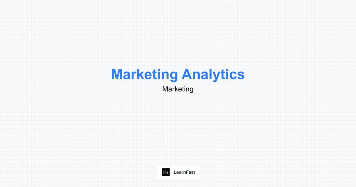 How to Learn Marketing Analytics - Complete 2025 Guide | LearnFast