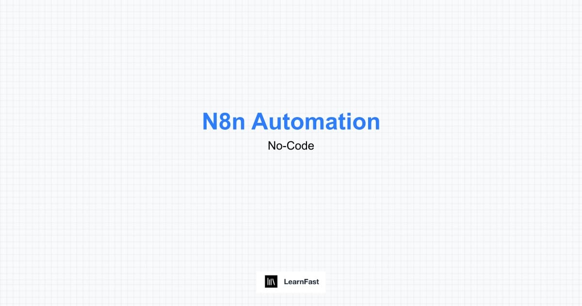 Learn n8n Automation for Beginners - No-Code Workflow Builder 2025 | LearnFast