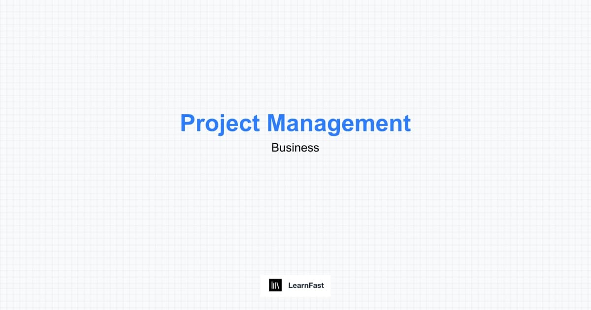 How to Learn Project Management - Complete 2025 Guide | LearnFast