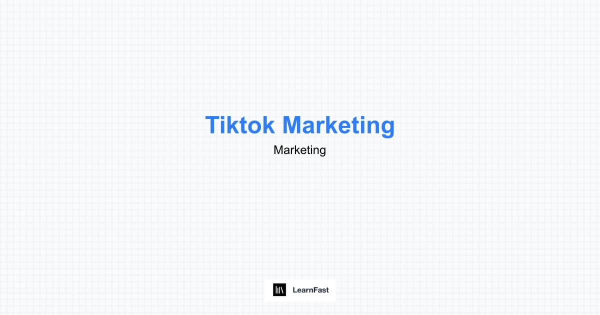 How to Learn Tiktok Marketing - Complete 2025 Guide | LearnFast