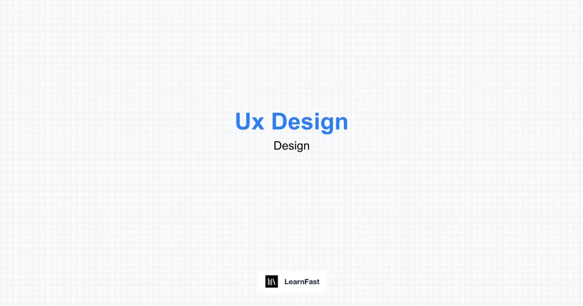 How to Learn Ux Design - Complete 2025 Guide | LearnFast